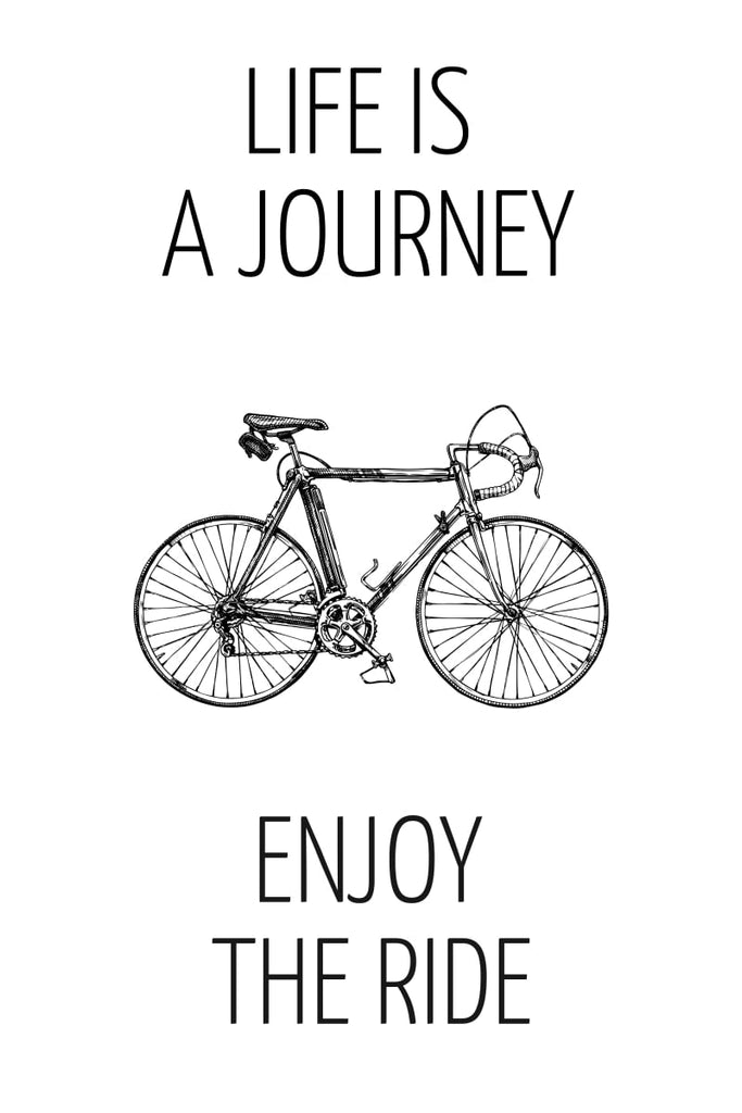 Wall Art - Life Is a Journey, Enjoy the Ride